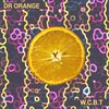 Dr Orange - W.C.B.T