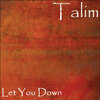 Talim、Robert Cipres - Let You Down