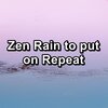 Music for Sleep、Deep Sleep Relaxation、Rain Sounds for Sleep - Soft Rain for Brain Relaxation and Mindfulness To Repeat for 24 Hours