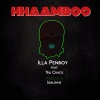 Illa Penboy、Tru Crack - Hhaa Mboo