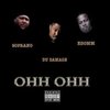 Du Damage、Edomm、Soprano - Ohh Ohh (Explicit)