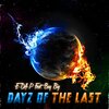 Boy Big、E - Da - P - Dayz of the Last (feat. Boy Big)