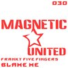Franky Five Fingers - Blame Me