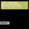 Simon Patterson、Sean Tyas - For The Most Part (Marcus Schossow Remix)