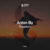 Anton By - Freedom (Extended Mix)