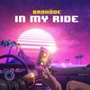 Broköde - In My Ride