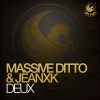 Massive Ditto、Jeanxk - Deux (Stefan Dabruck Remix)