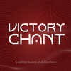 Chester Burke Jr.、Company - Victory Chant (Live)