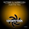 Matteino DJ、Alessio Carli - Just For You