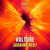 Volture - Jacking Heat