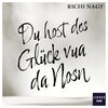 Richi Nagy - Du host des Glück vua da Nosn