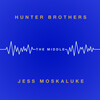 Jess Moskaluke、Hunter Brothers - The Middle