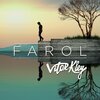 Vitor Kley、Vitor Barbiero Kley - Farol