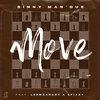 Spizzy、Sinny Man'Que、LeeMckrazy - Move (feat. LeeMcKrazy & Spizzy)