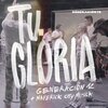 Generación 12、Maverick City Musica、Johan Manjarres、Aaron Moses、Laila Olivera - Tu Gloria