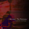 Arkatekt、Tenerfuse、Frankllin - Wonder (Frankllin Remix)