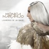 Mónica Naranjo - Lágrimas de un Ángel