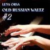 Lena Orsa - Old Russian Waltz #2