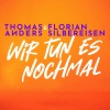 Thomas Anders、florian silbereisen《Wir tun es nochmal》[MP3/LRC]