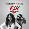 Booboosha、Skales - Fly with Me
