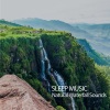 Waterfall Sounds、Sleeping Piano、Meditation Music Playlist《Ambeo Orbit》[MP3/LRC]