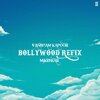 Mikebear、Vansham Kapoor - Bollywood Refix (feat. Vansham Kapoor)