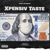 D2theGoat、Biggs - XPENSIV TASTE (feat. D2thegoat)(Explicit)