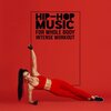 Workout Chillout Music Collection、Intense Workout Music Club - Pull Up Show Out