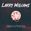 larry williams《Hocus Pocus (Larry Williams Hocus Pocus)》[MP3/LRC]