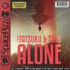 !Tatsukii、T3G0 - Alone