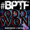 bulletproof、the fool - ODD WON (Explicit)