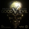Your Evil Boyfriend - The King (Good Vs. Evil)(Remix)