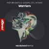 Han Beukers、Waves_On_Waves、Hel:Sløwed《Warriors (Hel:Sløwed Remix)》[MP3/LRC]