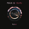 Roxo - Perda de Tempo (Explicit)