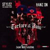 Hanz On、Stylez tha Shadow Figure、Zagnif Nori、Wiseking - Torture & Pain (feat. Zagnif Nori & Wiseking)(Explicit)