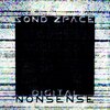 Sond Zpace - Digital Nonsense