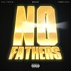Beedie、Billy Hoyle、Tommy Girl - No Fathers (feat. Tommy Girl)(Explicit)