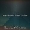 INCENSE、Cologne - Dreams Like Empires (Remember Them Days)