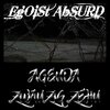 Absurd、Egoist - Echte Atzen (Explicit)