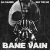 Da Cleaver、Skip The Kid - Bane Vain