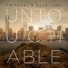 Tritonal、Cash Cash - Untouchable