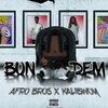 Afro Bros、Kalibwoy - Bun Dem (Explicit)