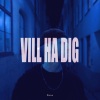 BOBO - Vill Ha Dig