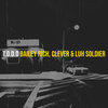 Bailey Rich、Clever、Luh Soldier - T.O.D.D (Explicit)