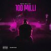 Moee Mullaa - 100 Milli (Explicit)