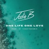 Jodie B、Tingstradamus - One Life One Love