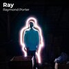 Raymond Porter - Ray