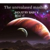 The Unrealased Mashup、Beat It - Industry Baby (Remix)