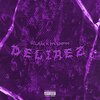 SOLMAN、Prxsperoo - Delirez (feat. Prxsperoo)(Explicit)