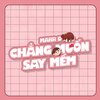 Marr D - Chẳng Muốn Say Mềm
